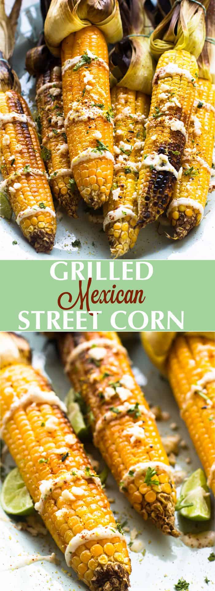 This Grilled Mexican Street Corn is grilled to smoky perfection then smothered in a delicous and creamy Lime Crema. It's the best side dish!