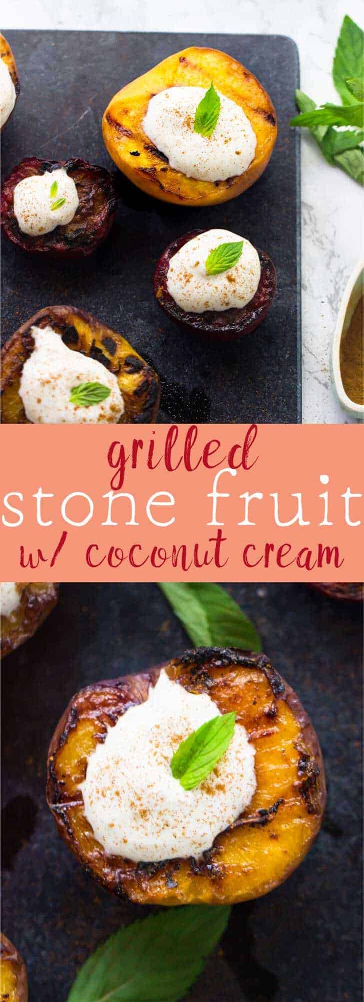 This Grilled Stone Fruit makes a delicious and fresh summer dessert! It's served with a sweet homemade coconut cream in just 15 minutes! via https://jessicainthekitchen.com