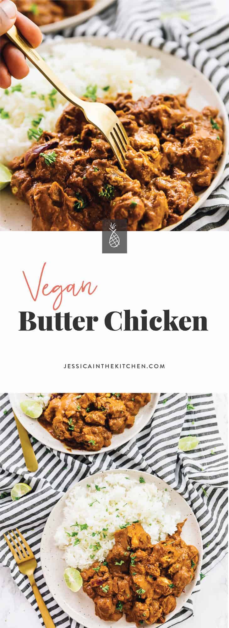 This Vegan Butter Chicken will blow your mind and impress your friends! It's a healthier version of the classic, and so rich and creamy! via https://jessicainthekitchen.com