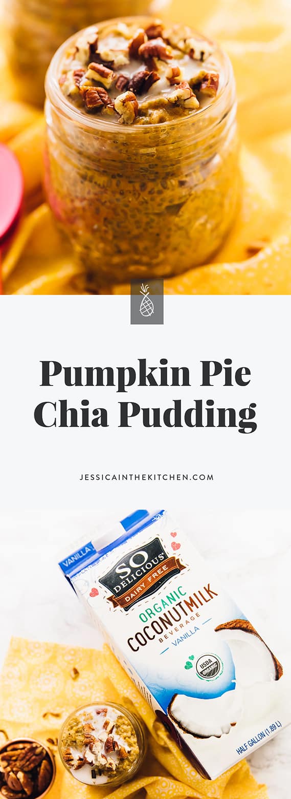 This Pumpkin Pie Chia Pudding is like having pumpkin pie for breakfast! It's loaded with nutrients, is great for meal prep and is so delicious! Made with @sodelicious via https://jessicainthekitchen.com #ad #SoDeliciousDairyFree #vegan #veganrecipes #glutenfree #recipes #pumpkinrecipes #breakfast