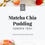 long image of matcha chia pudding aka matcha green tea chia pudding in cups