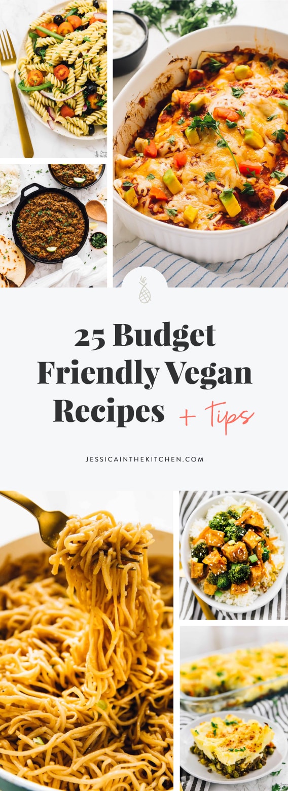 25 Budget Friendly Vegan Recipes - Jessica in the Kitchen