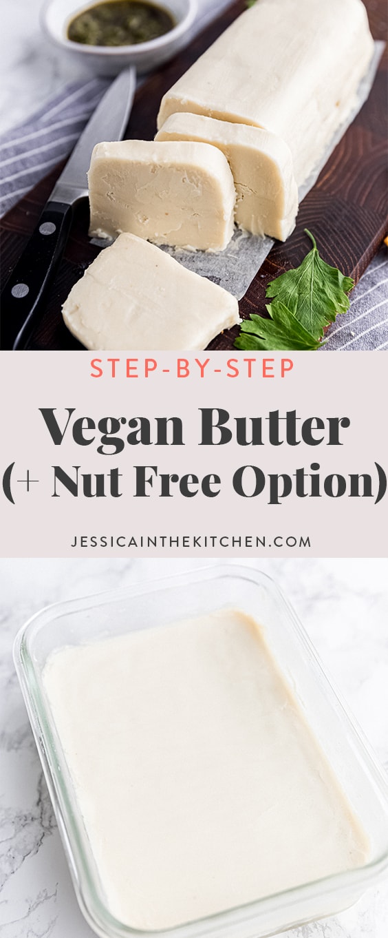 Vegan Butter (Nut Free Version Too!) Jessica in the Kitchen