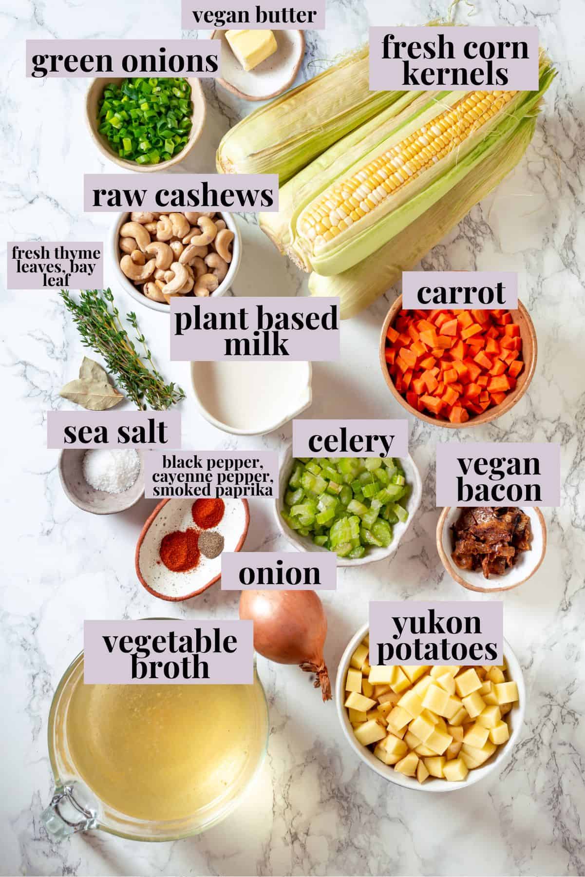 With sweet corn, tender potatoes and a creamy broth, this vegan Corn Chowder recipe is every bit as delicious as the traditional version! Ingredients for vegan corn chowder with labels.